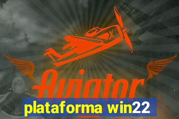 plataforma win22